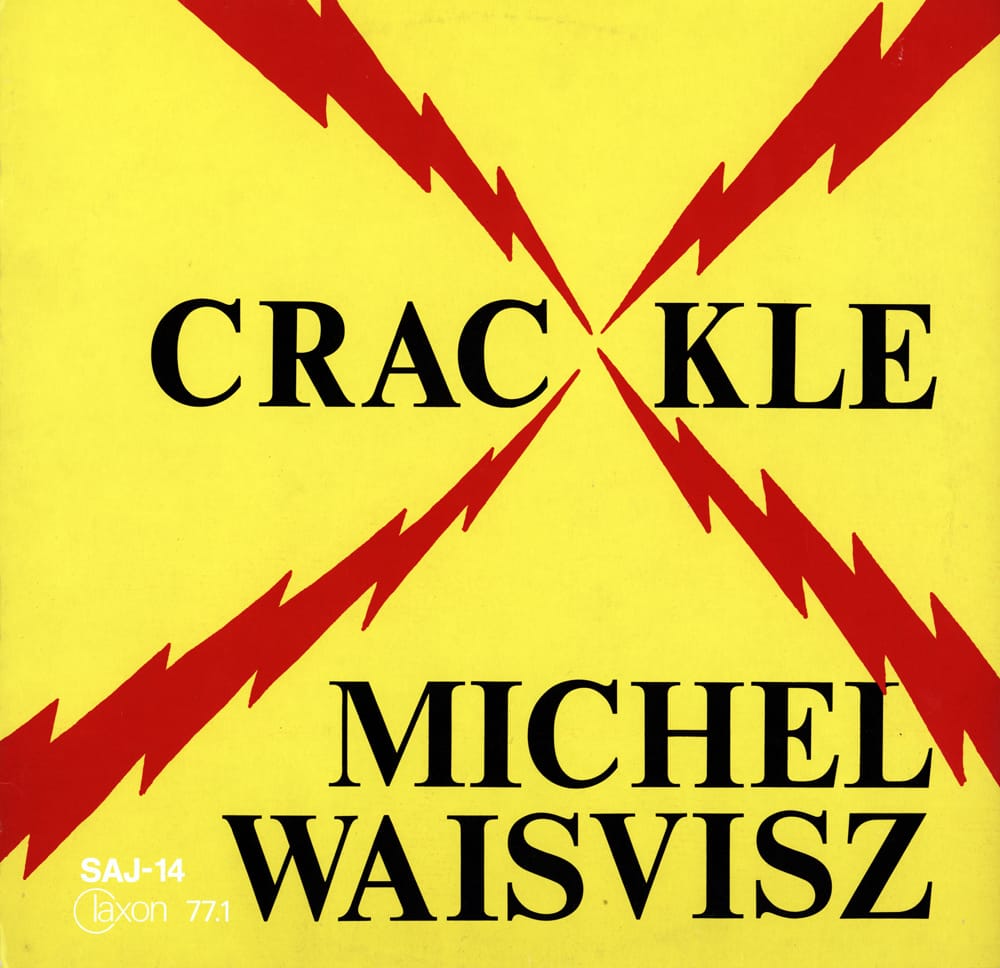 CrackleMichelWaisvisz120314