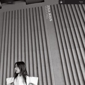 Zola Jesus Versions FACT review