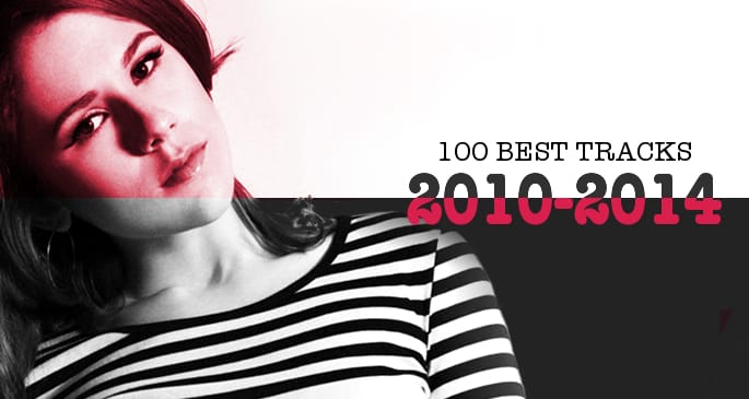 100 best tracks of the decade so far