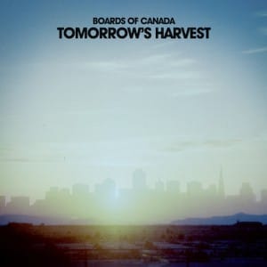 Boards of Canada Tomorrow's Harvest FACT review