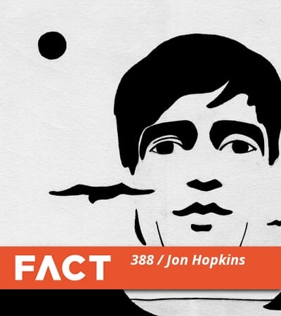 FACT mix 388: Jon Hopkins