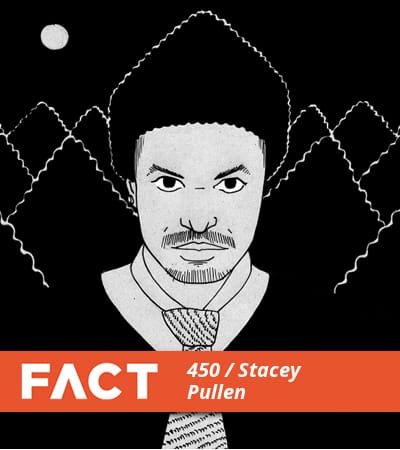 FACT mix 450 Stacey Pullen