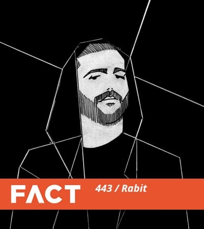 FACT mix 443: Rabit