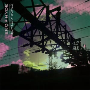 eno hyde someday-world