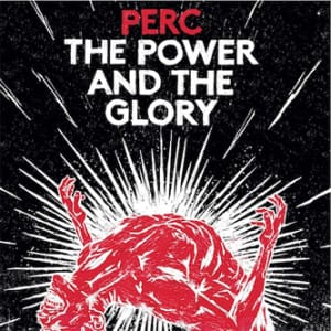perc power and the glory review