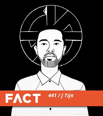 FACT mix 441: J Tijn