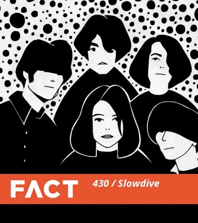 FACT mix Slowdive - 3.10.2014